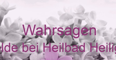 Wahrsagen Birkenfelde bei Heilbad Heiligenstadt | Top-Experten für Kartenlegen, Wahrsagen, Hellsehen, Zukunftsdeutung.